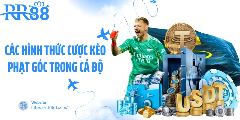 Các hình thức cược kèo phạt góc trong cá độ